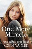 One More Miracle (Family by Choice, #26) (eBook, ePUB) One More Miracle (Family by Choice, #26) (eBook, ePUB)