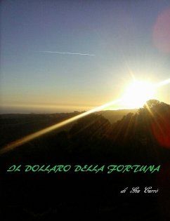 Il dollaro della fortuna (eBook, ePUB) - Currò, Giu