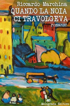 Cover Quando la noia ci travolgeva (eBook, ePUB)