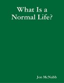 What Is a Normal Life (eBook, ePUB)