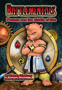 Battlementals: Pounce and the Riddle of Fire (Pounce Elemental Adventure Saga, #1) (eBook, ePUB) - Lindsay, Randy