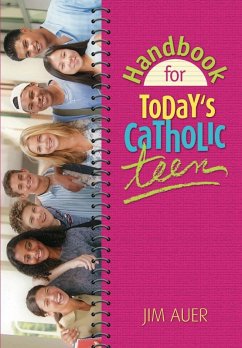 Handbook for Today's Catholic Teen (eBook, ePUB) - Auer Jim