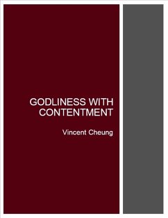 Godliness With Contentment (eBook, ePUB) - Cheung, Vincent