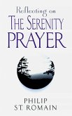 Reflecting on the Serenity Prayer (eBook, ePUB) Reflecting on the Serenity Prayer (eBook, ePUB)