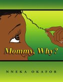 Mommy, Why? (eBook, ePUB)