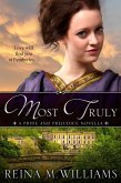 Most Truly: A Pride and Prejudice Novella (Love at Pemberley, #1) (eBook, ePUB)