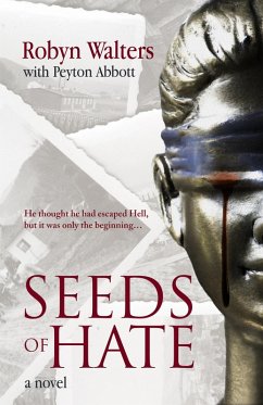 Seeds of Hate (eBook, ePUB) - Walters, Robyn; Abbott, Peyton