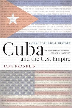 Cuba and the U.S. Empire (eBook, ePUB) - Franklin, Jane