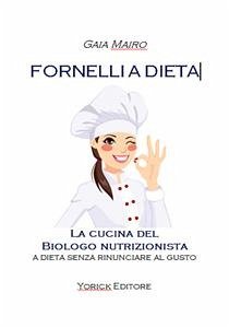 Fornelli a dieta (eBook, ePUB) - Mairo, Gaia