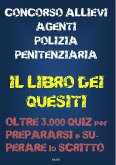 Concorso allievi agenti polizia penitenziaria - IL LIBRO DEI QUESITI (eBook, ePUB)