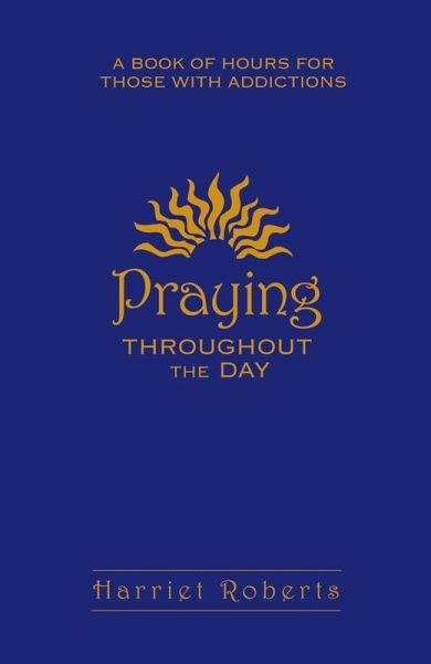 Praying Throughout The Day (eBook, ePUB) Praying Throughout The Day (eBook, ePUB)