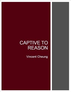 Cover Captive to Reason (eBook, ePUB)