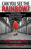 Can You See The Rainbow? (eBook, ePUB)