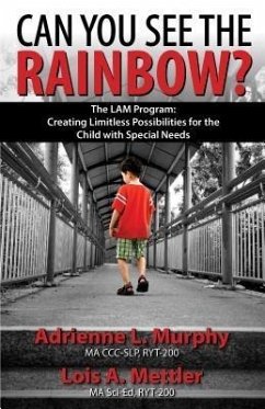 Can You See The Rainbow? (eBook, ePUB) - Adrienne, Murphy L.; Lois, Mettler A.
