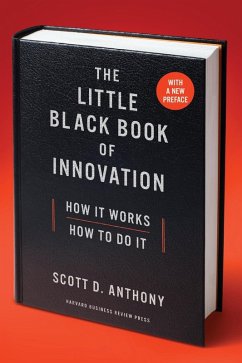 The Little Black Book of Innovation, With a New Preface (eBook, ePUB) - Anthony, Scott D.