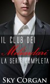 Il Club dei Miliardari: la serie completa (eBook, ePUB)