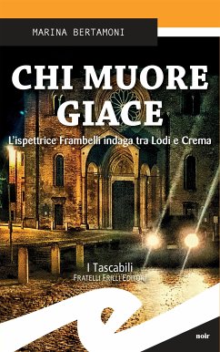 Chi muore giace (eBook, ePUB) - Bertamoni, Marina