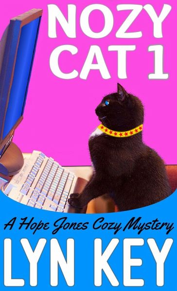 Nozy Cat 1 (Hope Jones Cozy Mystery Series, #1) (eBook, ePUB) Nozy Cat 1 (Hope Jones Cozy Mystery Series, #1) (eBook, ePUB)