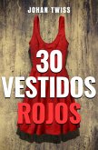 30 Vestidos Rojos (eBook, ePUB) 30 Vestidos Rojos (eBook, ePUB)