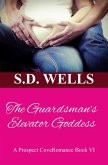 The Guradman's Elevator Goddess (Prospector's Cove, #6) (eBook, ePUB)