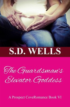 Cover The Guradman's Elevator Goddess (Prospector's Cove, #6) (eBook, ePUB)