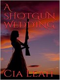 A Shotgun Wedding (eBook, ePUB)