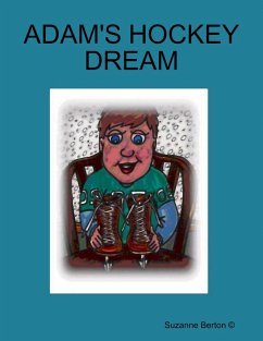 Adam's Hockey Dream (eBook, ePUB) - Berton, Suzanne