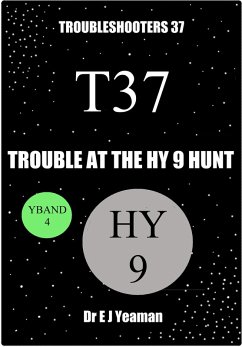 Trouble at the Hy 9 Hunt (Troubleshooters 37) (eBook, ePUB) - Yeaman, E J