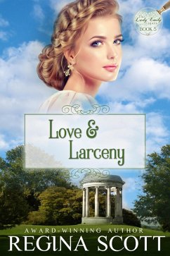 Cover Love and Larceny: A Regency Romance Mystery (The Lady Emily Capers, #5) (eBook, ePUB)