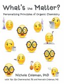 What's the Matter?: Personalizing Principles of Organic Chemistry (eBook, ePUB)