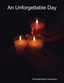 An Unforgettable Day (eBook, ePUB) An Unforgettable Day (eBook, ePUB)