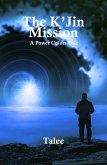 The K'Jin Mission (Power Colors Tales, #2) (eBook, ePUB)