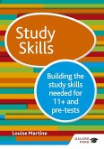 Study Skills 11+: Building the study skills needed for 11+ and pre-tests (eBook, ePUB)