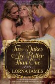 Two Dukes Are Better Than One (eBook, ePUB)