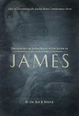 Discovering the Jewish Roots of The Letter of James (eBook, ePUB) Discovering the Jewish Roots of The Letter of James (eBook, ePUB)
