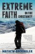 Extreme Faith, on Fire Christianity:... - Bild 1