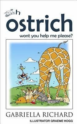 Oh ostrich won't you help me please? (eBook, ePUB)