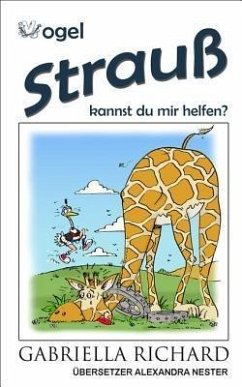 Vogel Strauß, kannst du mir helfen? (eBook, ePUB) - Richard, Gabriella