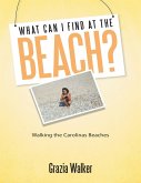 What Can I Find At the Beach? Walking the Carolinas Beaches (eBook, ePUB)