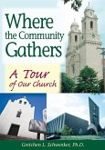 Where the Community Gathers (eBook, ePUB) Where the Community Gathers (eBook, ePUB)
