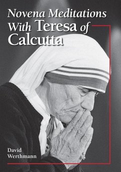 Novena Meditations With Teresa of Calcutta (eBook, ePUB) - Werthmann David
