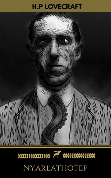 Nyarlathotep (Golden Deer Classics) (eBook, ePUB) Nyarlathotep (Golden Deer Classics) (eBook, ePUB)