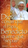 Diez cosas que el Papa Benedicto quirere que sepas (eBook, ePUB)