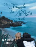 The Struggle for Kathy's Soul (eBook, ePUB)