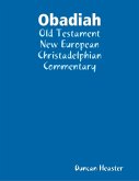 Obadiah: Old Testament New European Christadelphian Commentary (eBook, ePUB)