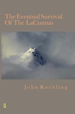 The Eventual Survival Of The LaCunnas (eBook, ePUB) - Roehling, John