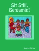 Sit Still, Benjamin! (eBook, ePUB)