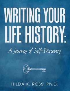 Writing Your Life History: A Journey of Self-discovery (eBook, ePUB) - Ross