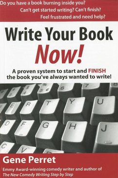 Write Your Book Now (eBook, ePUB) - Perret, Gene