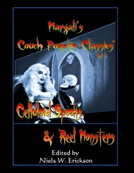Margali's Couch Pumpkin Classics, Vol. 3: Celluloid Spooks & Reel Monsters (eBook, ePUB)